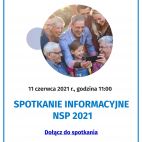 Otwarte spotkanie informacyjne dotyczące NSP2021