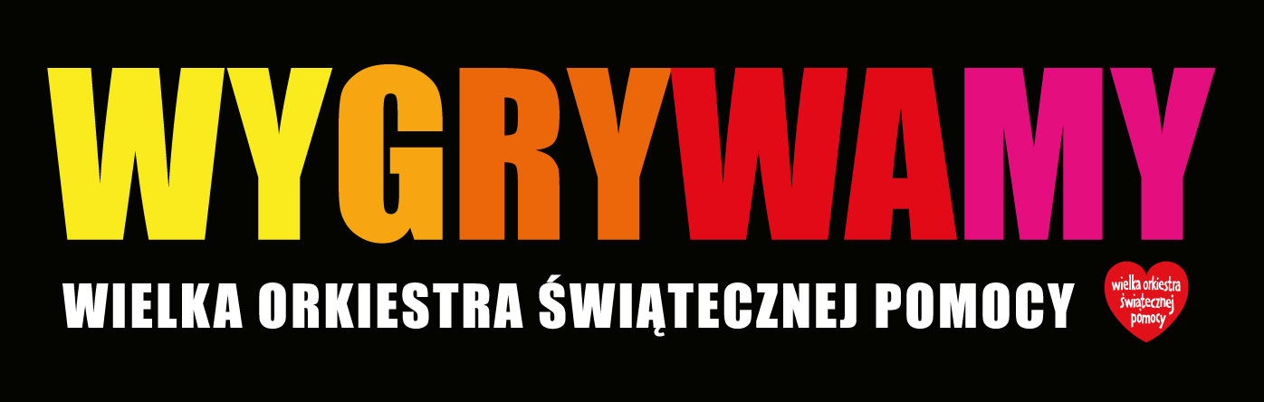 Kolorowy napis 'wygrywamy' Wielka Orkiestra Świątecznej Pomocy