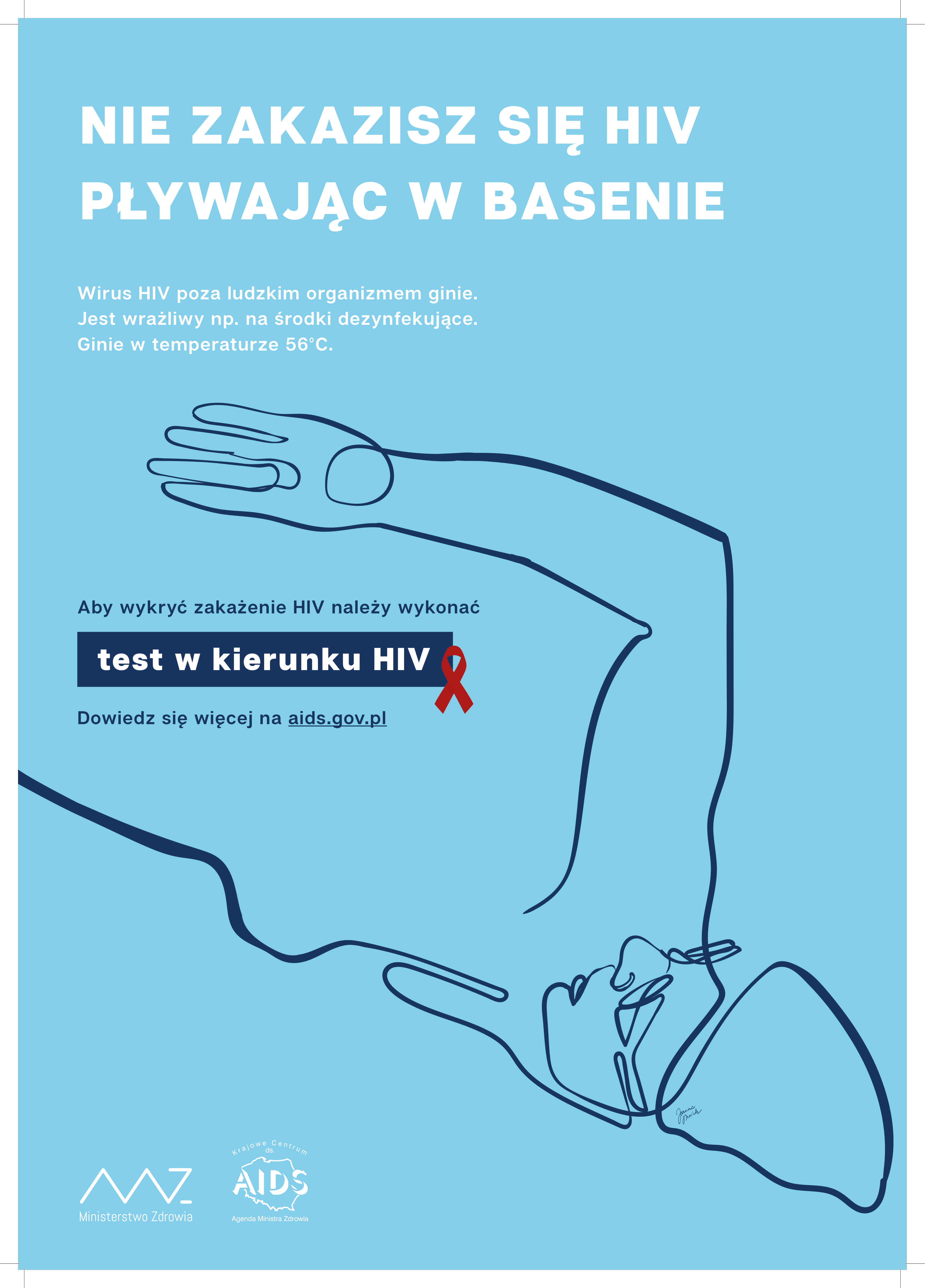 Nie zakazisz się pływając w basenie. Wirus HIV poza ludzkim organizmem ginie. Jest wrażliwy np. na środki dezynfekujące. Ginie w temperaturze 56 stopni celciusza