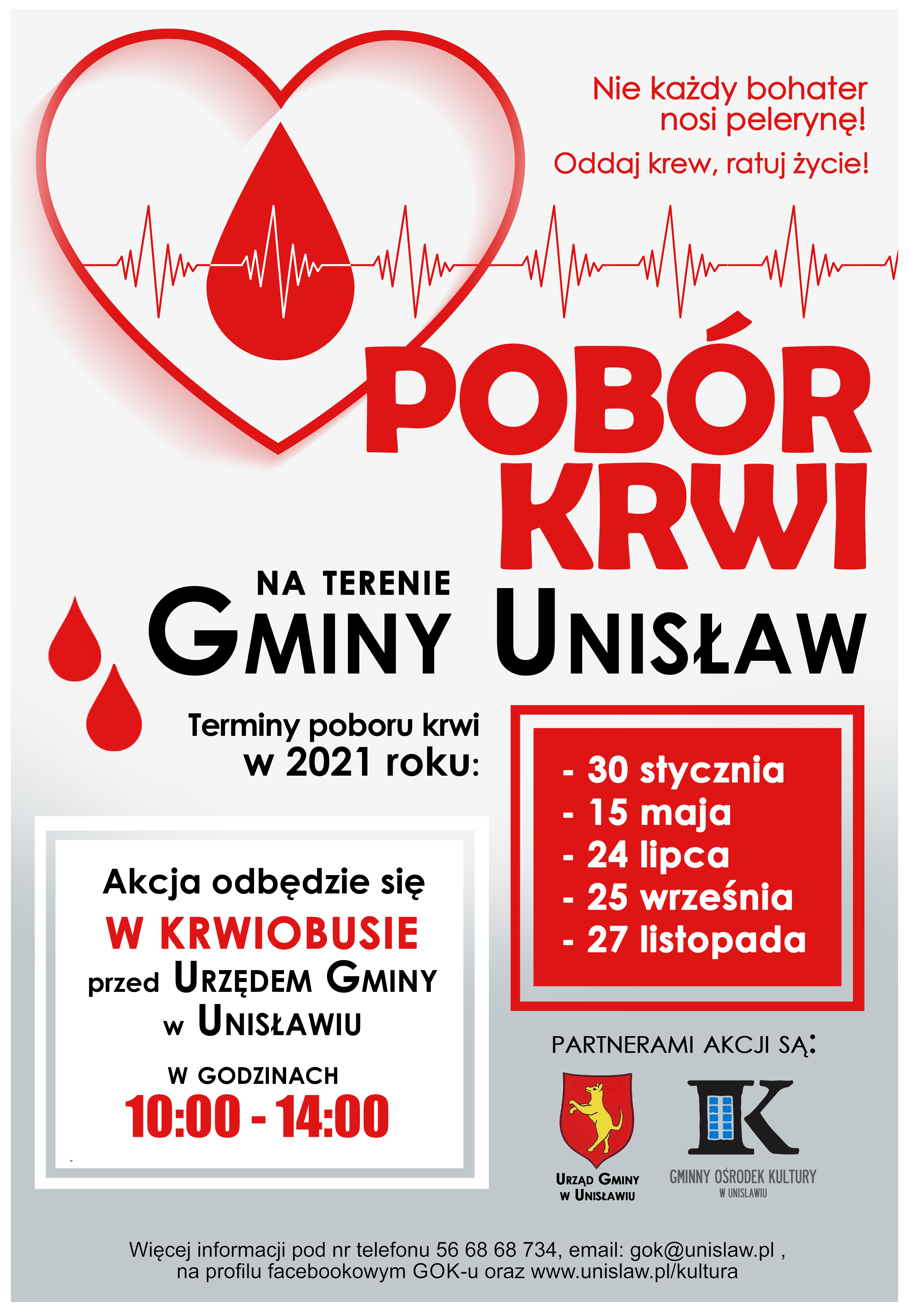 Nie każdy bohater nosi pelerynę! Pobór krwi na terenie Gminy Unisław w 2021 roku to 30 stycznia, 15 maja, 24 lipca, 25 września i 27 listopada przed urzędem Gminy Unisław w godzinach10:00 do 14:00