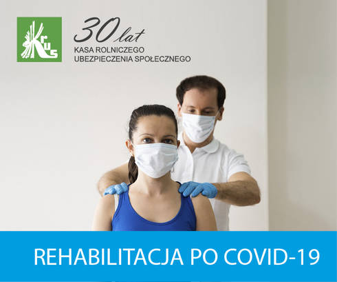 Rehabilitacji po COVID 19 - KRUS