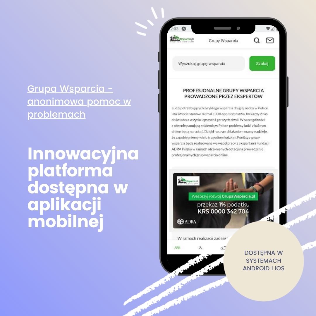 Grupa wsparcia - anonimowa pomoc w problemach. Innowacyjna platforma dostępna w aplikacji mobilnej. Dostępna na IOS oraz Androida.