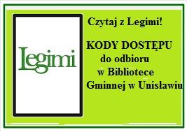 Czytamy z legimi! Kody dostępu do odbioru w bibliotece gminnej w Unisławiu